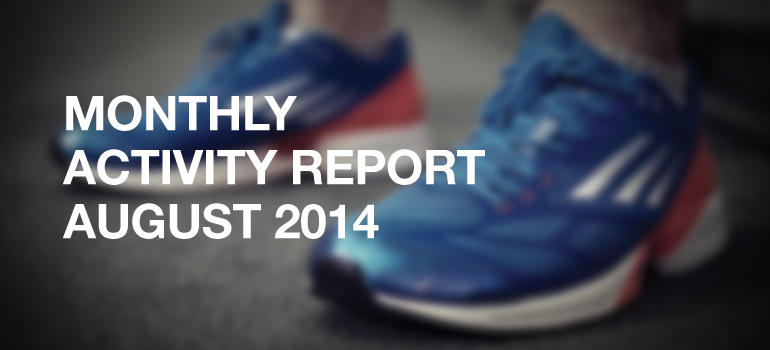 Monthly Activity Report - August 2014